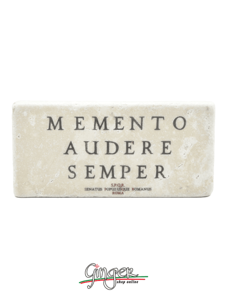 Calamita in marmo - Memento audere semper (Ricorda di osare sempre)
