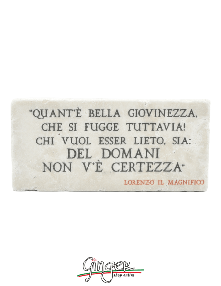 "New" - Magnet in real raw Italian marble - Quant'è bella giovinezza ... (How beautiful youth is...) (